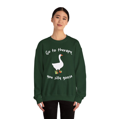 Go to Therapy, You Silly Goose - Unisex Crewneck Sweatshirt