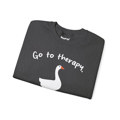 Go to Therapy, You Silly Goose - Unisex Crewneck Sweatshirt
