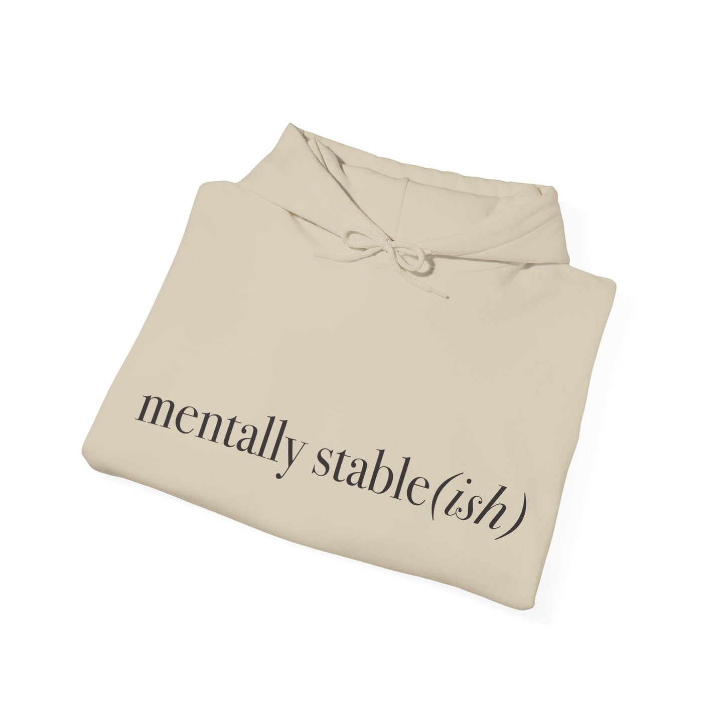 Mentally Stable(ish) - Unisex Hoodie