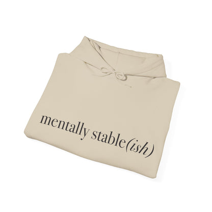 Mentally Stable(ish) - Unisex Hoodie