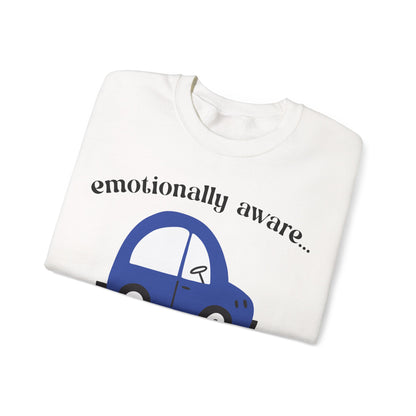 Emotionally Aware But Can't Parallel Park - Unisex Crewneck Sweatshirt