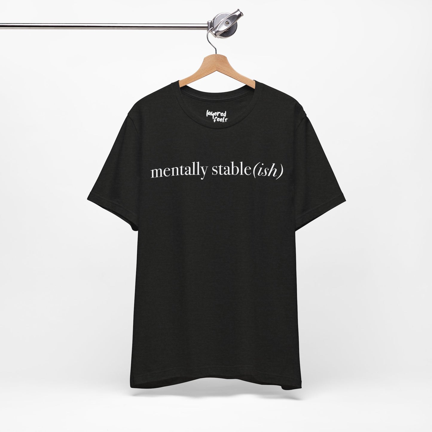 Mentally Stable(ish) - Unisex Jersey Short Sleeve Tee