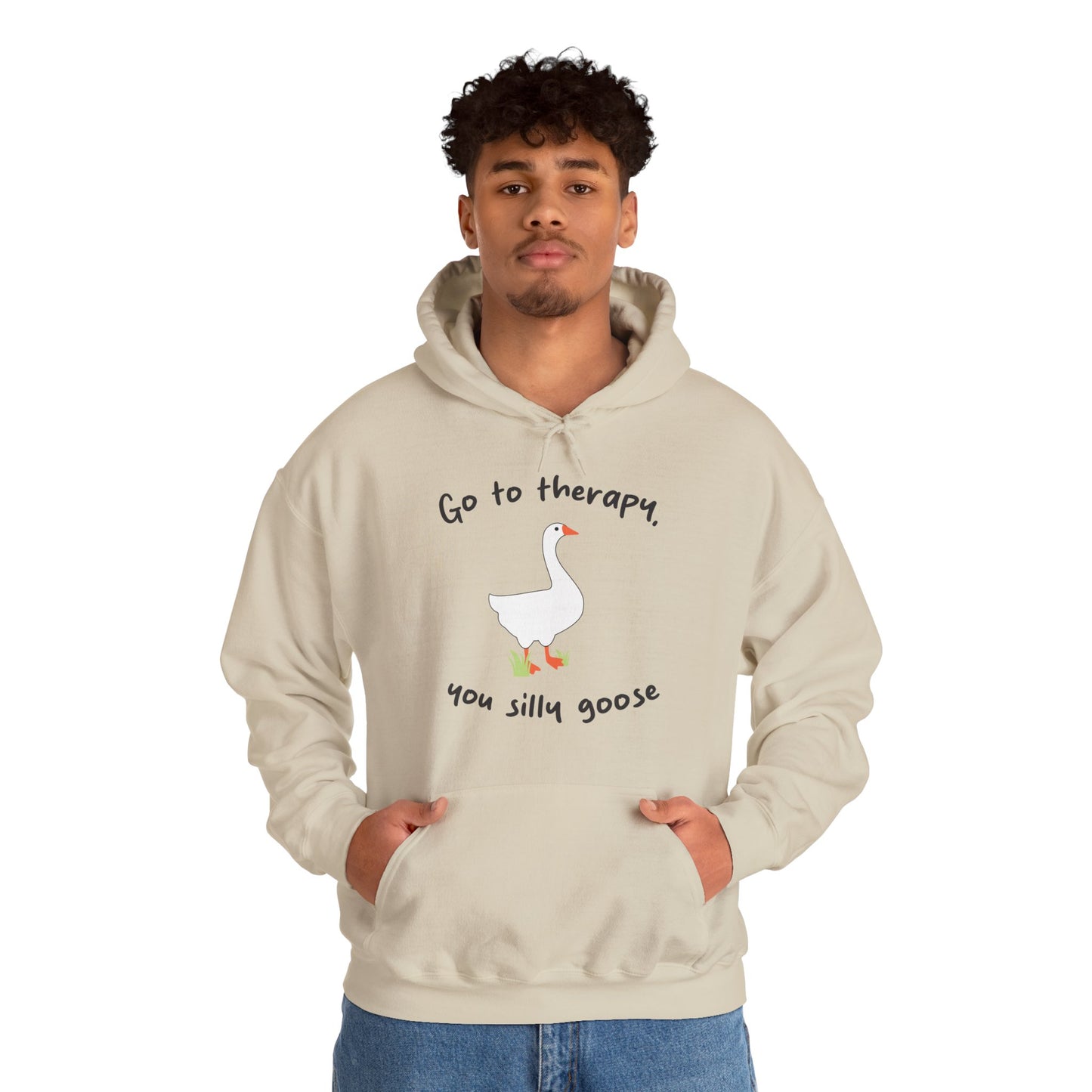 Go to Therapy, You Silly Goose - Unisex Hoodie