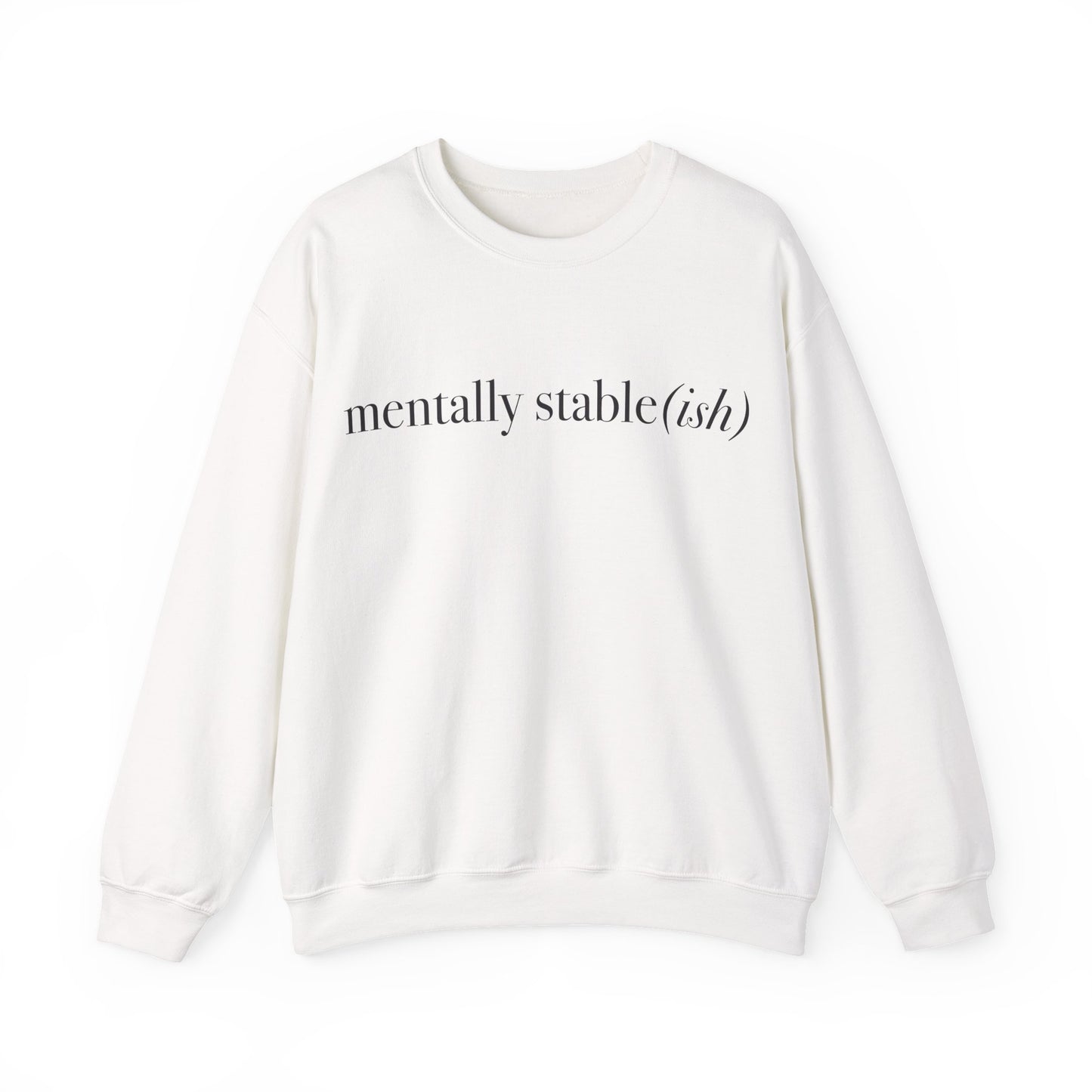 Mentally Stable(ish) - Unisex Crewneck Sweatshirt