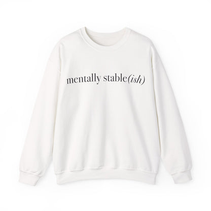 Mentally Stable(ish) - Unisex Crewneck Sweatshirt