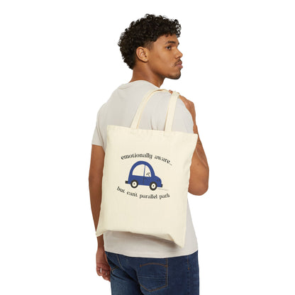 Emotionally Aware But Can't Parallel Park - Cotton Canvas Tote Bag