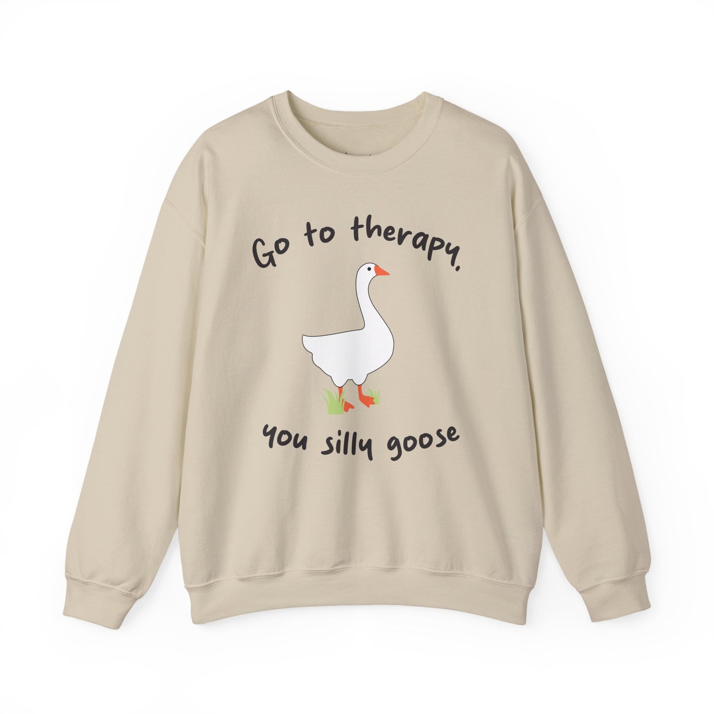 Go to Therapy, You Silly Goose - Unisex Crewneck Sweatshirt