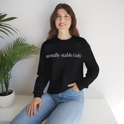 Mentally Stable(ish) - Unisex Crewneck Sweatshirt