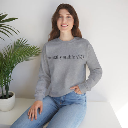 Mentally Stable(ish) - Unisex Crewneck Sweatshirt