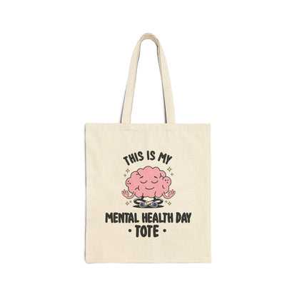 This Is My Mental Health Day" Canvas Tote Bag