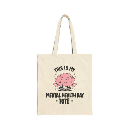 This Is My Mental Health Day" Canvas Tote Bag