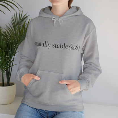 Mentally Stable(ish) - Unisex Hoodie