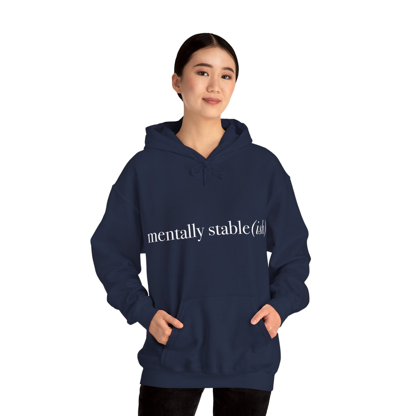 Mentally Stable(ish) - Unisex Hoodie