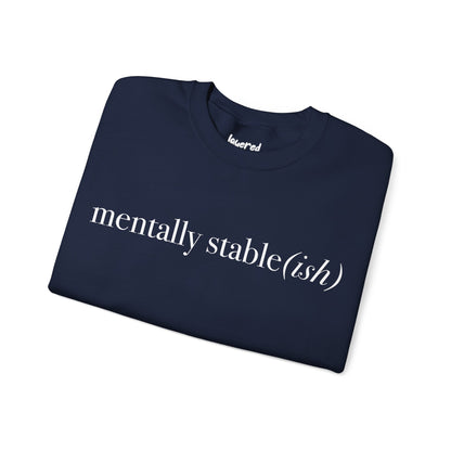 Mentally Stable(ish) - Unisex Crewneck Sweatshirt