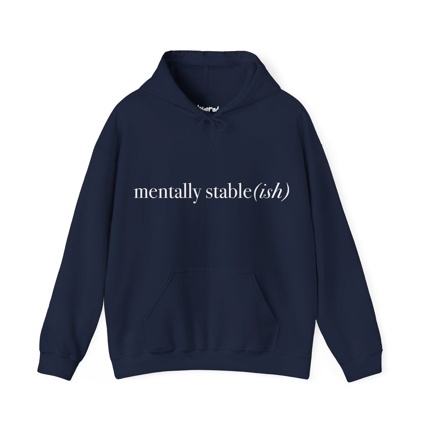 Mentally Stable(ish) - Unisex Hoodie