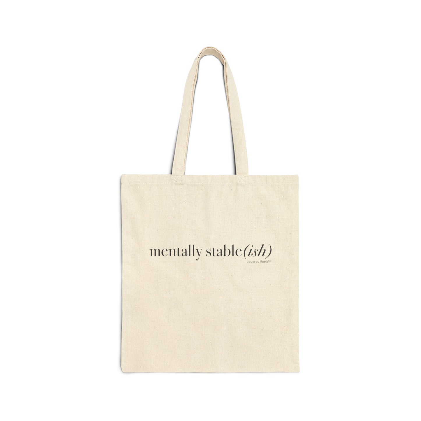 Mentally Stable(ish) - Cotton Canvas Tote Bag