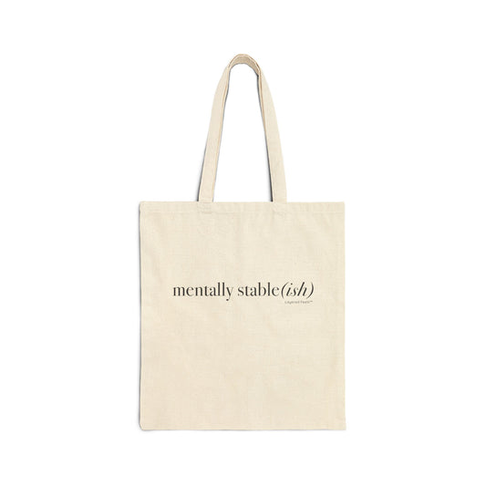 Mentally Stable(ish) - Cotton Canvas Tote Bag