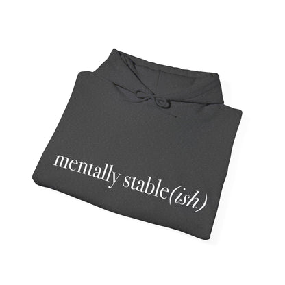 Mentally Stable(ish) - Unisex Hoodie
