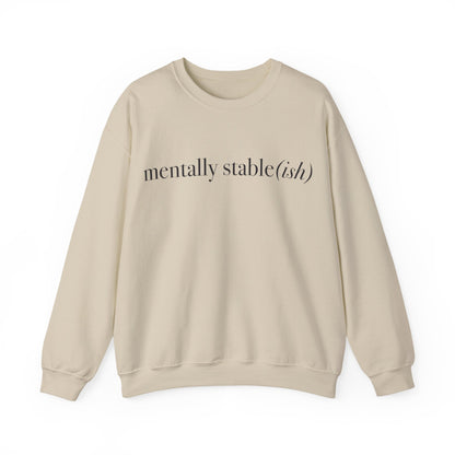 Mentally Stable(ish) - Unisex Crewneck Sweatshirt