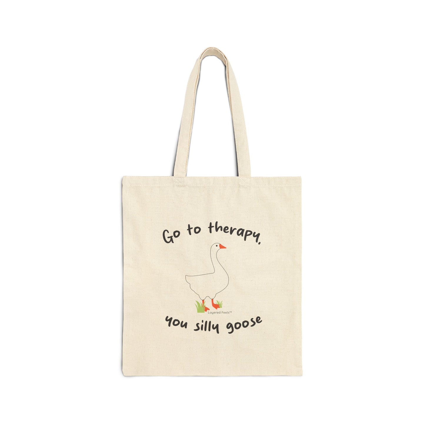 Go to Therapy, You Silly Goose - Cotton Canvas Tote Bag